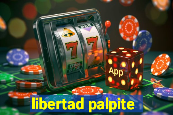 libertad palpite